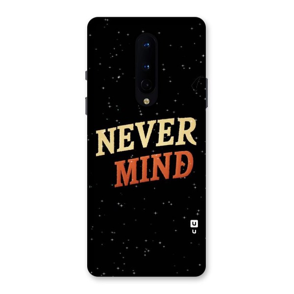 Never Mind Design Back Case for OnePlus 8