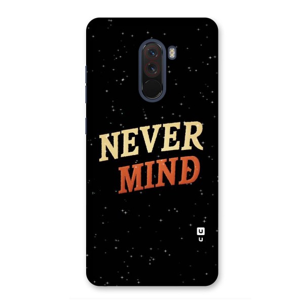 Never Mind Design Back Case for Poco F1