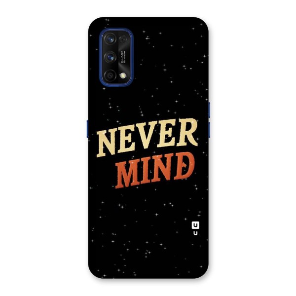 Never Mind Design Back Case for Realme 7 Pro