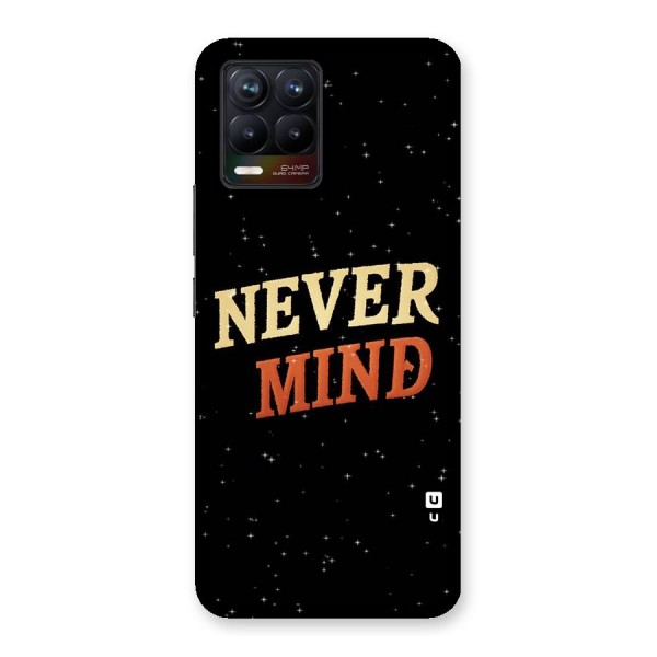 Never Mind Design Back Case for Realme 8