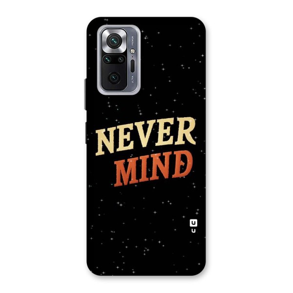 Never Mind Design Back Case for Redmi Note 10 Pro