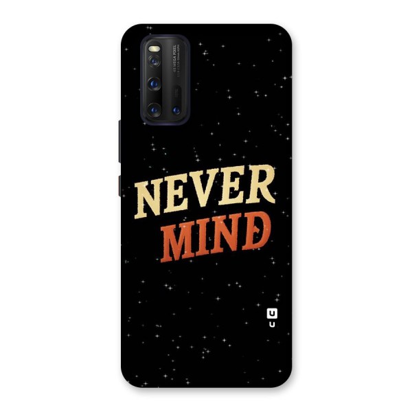 Never Mind Design Back Case for Vivo iQOO 3