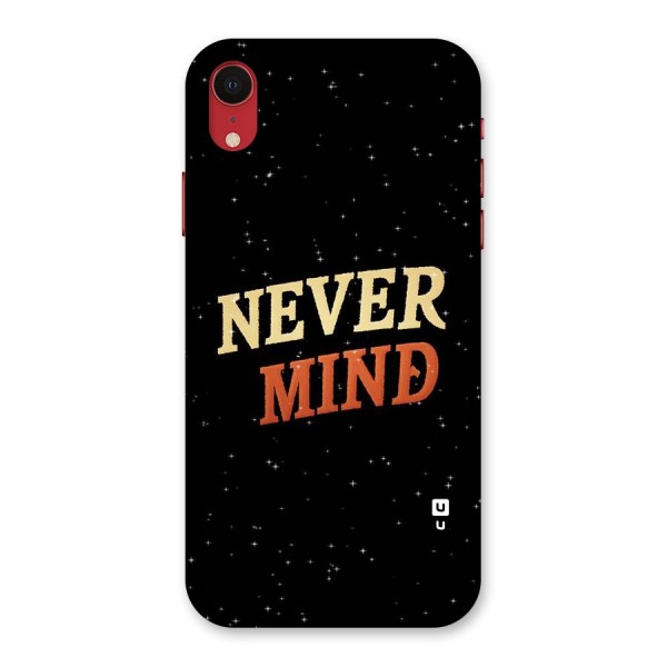 Never Mind Design Back Case for iPhone XR