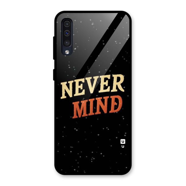 Never Mind Design Glass Back Case for Galaxy A50s