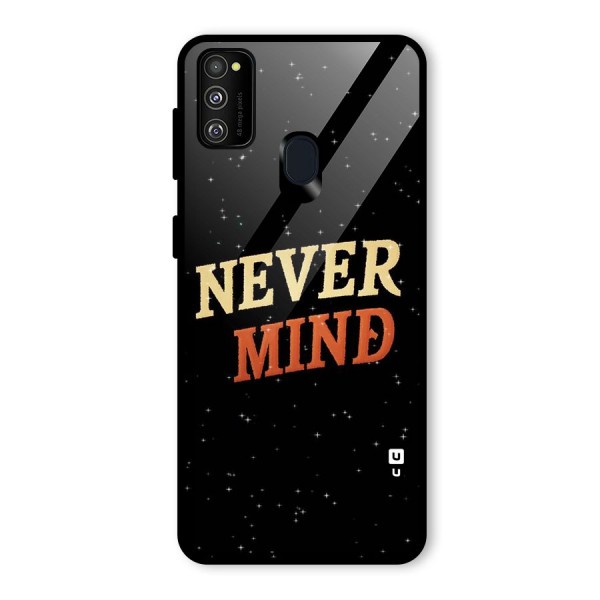 Never Mind Design Glass Back Case for Galaxy M21