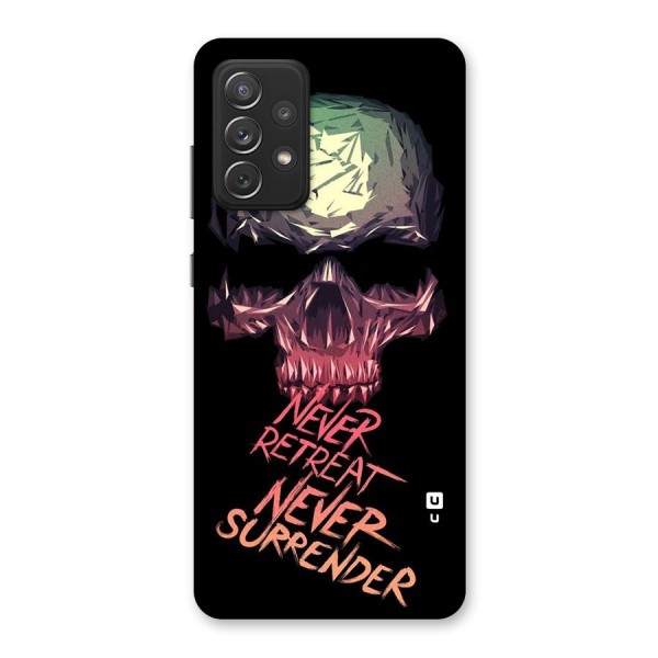 Never Retreat Back Case for Galaxy A72