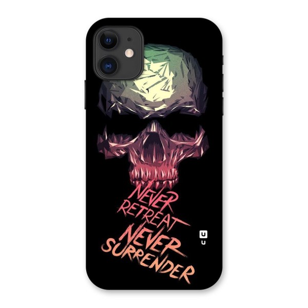 Never Retreat Back Case for iPhone 11