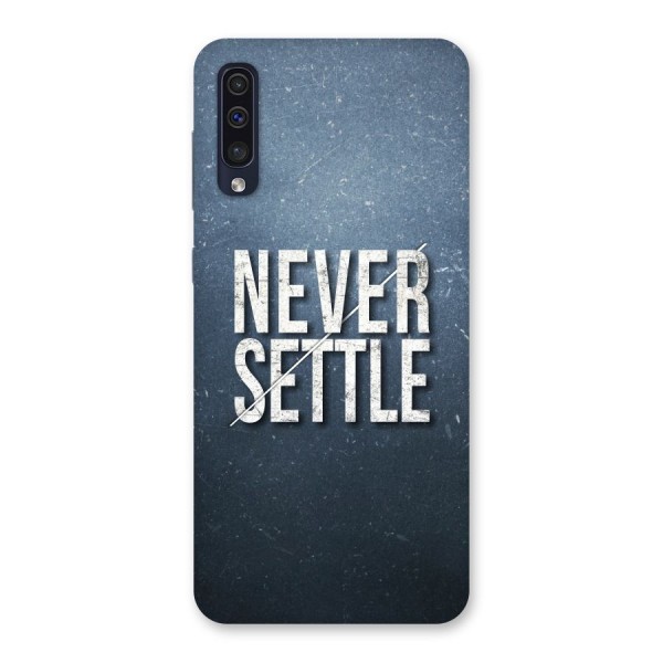 Never Settle Back Case for Galaxy A50