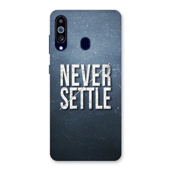 Never Settle Back Case for Galaxy A60