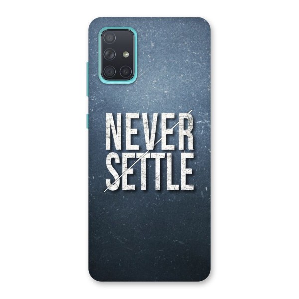 Never Settle Back Case for Galaxy A71