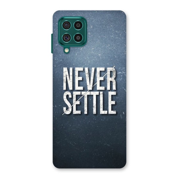 Never Settle Back Case for Galaxy F62