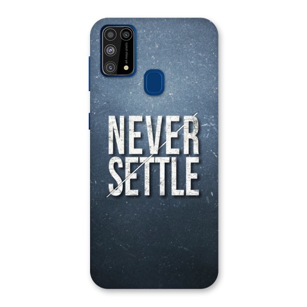 Never Settle Back Case for Galaxy M31