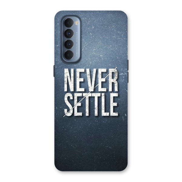 Never Settle Back Case for Reno4 Pro