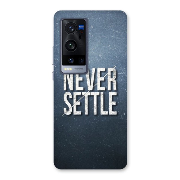 Never Settle Back Case for Vivo X60 Pro Plus