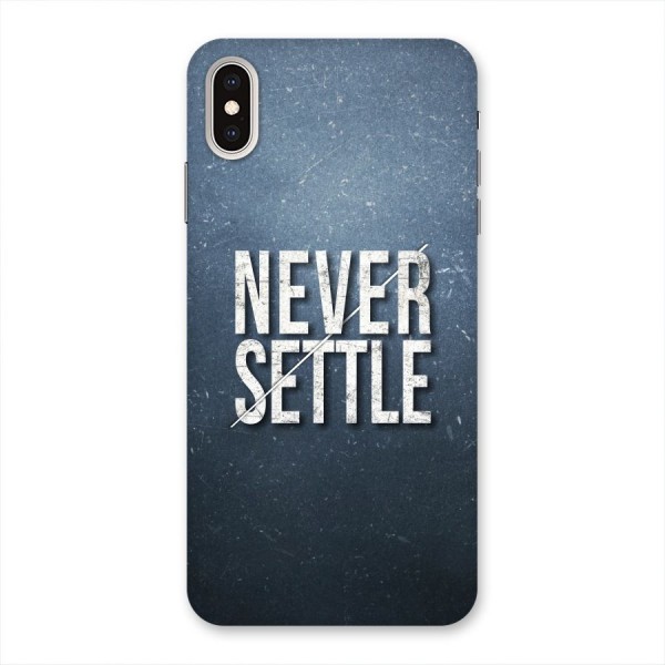 Never Settle Back Case for iPhone XS Max