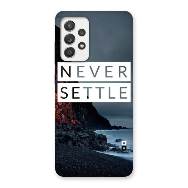 Never Settle Dark Beach Back Case for Galaxy A52