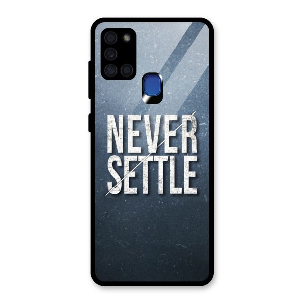 Never Settle Glass Back Case for Galaxy A21s