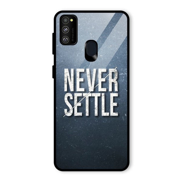 Never Settle Glass Back Case for Galaxy M21