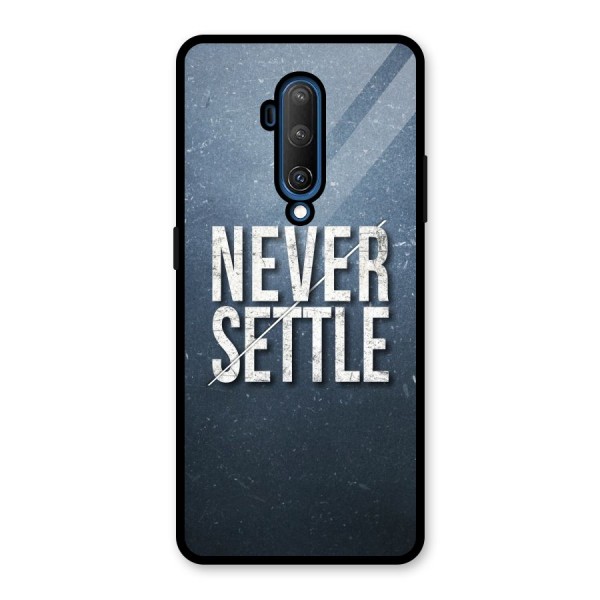 Never Settle Glass Back Case for OnePlus 7T Pro