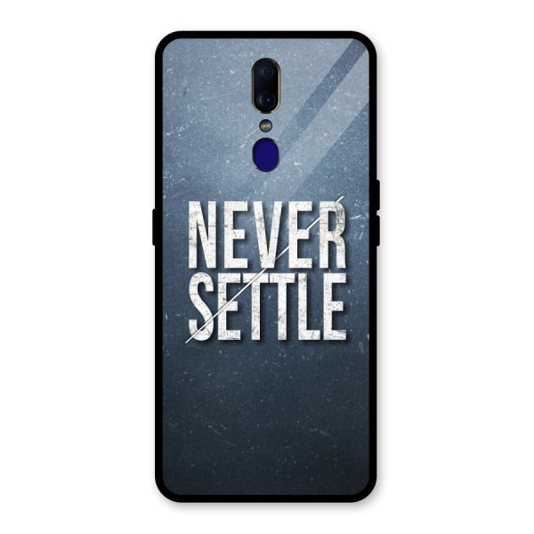 Never Settle Glass Back Case for Oppo F11