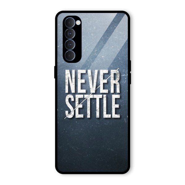 Never Settle Glass Back Case for Oppo Reno4 Pro