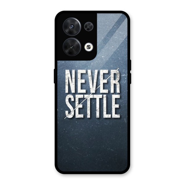 Never Settle Glass Back Case for Oppo Reno8 5G