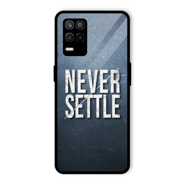 Never Settle Glass Back Case for Realme 9 5G