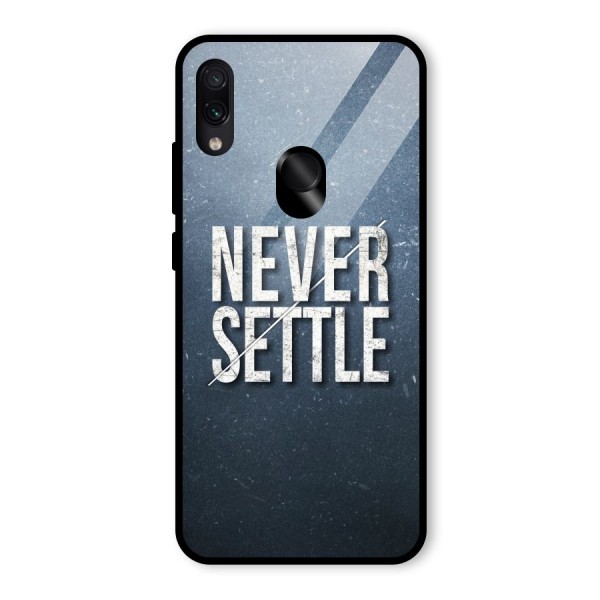 Never Settle Glass Back Case for Redmi Note 7