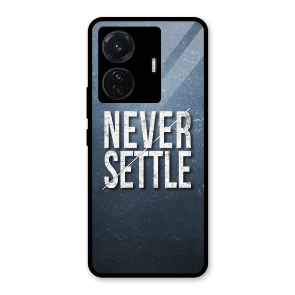 Never Settle Glass Back Case for Vivo T1 Pro