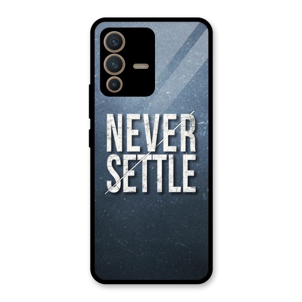 Never Settle Glass Back Case for Vivo V23 5G