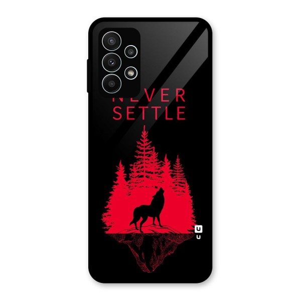 Never Settle Wolf Glass Back Case for Galaxy A23