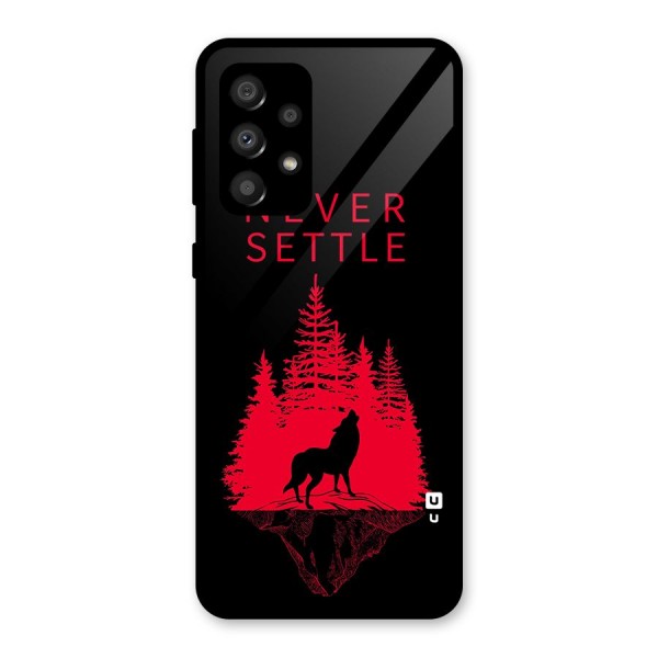 Never Settle Wolf Glass Back Case for Galaxy A32