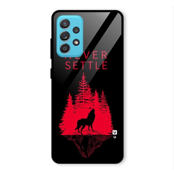 Never Settle Wolf Glass Back Case for Galaxy A52s 5G