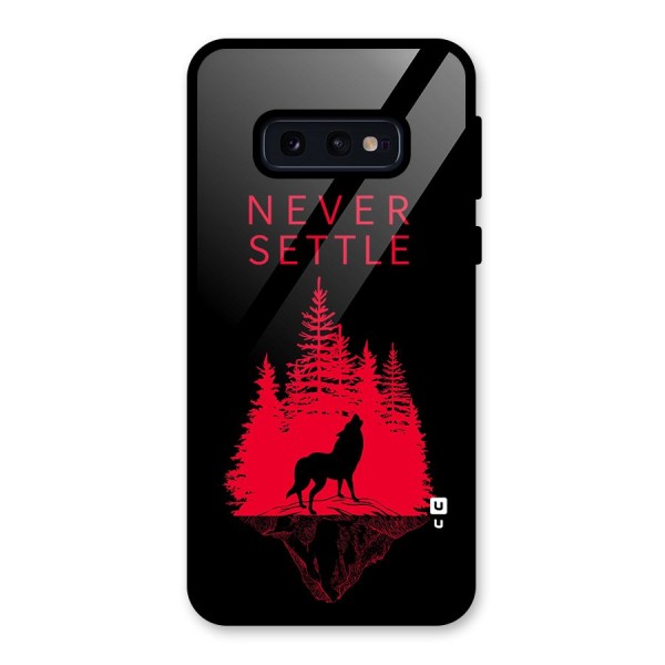 Never Settle Wolf Glass Back Case for Galaxy S10e