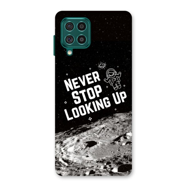 Never Stop Looking Up Back Case for Galaxy F62