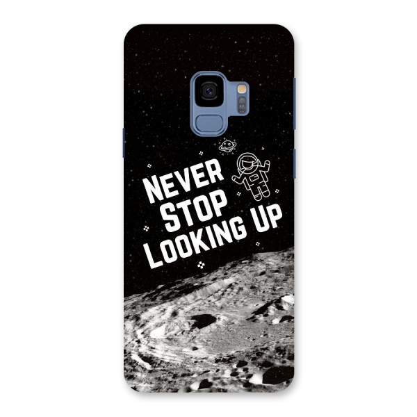 Never Stop Looking Up Back Case for Galaxy S9