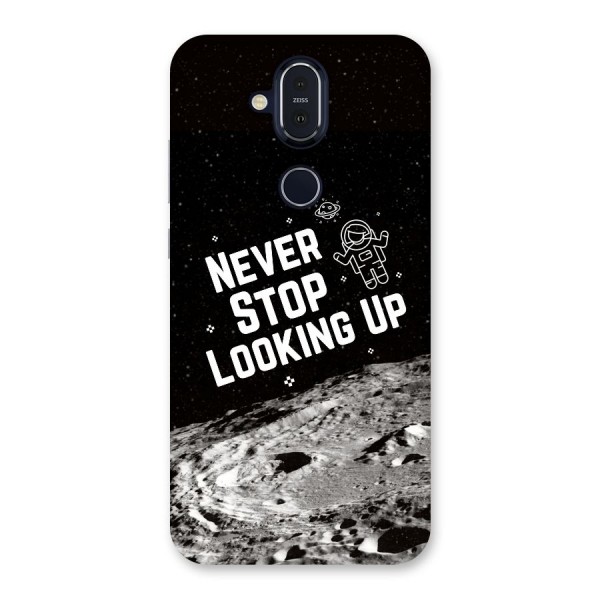 Never Stop Looking Up Back Case for Nokia 8.1