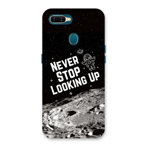 Never Stop Looking Up Back Case for Oppo A7