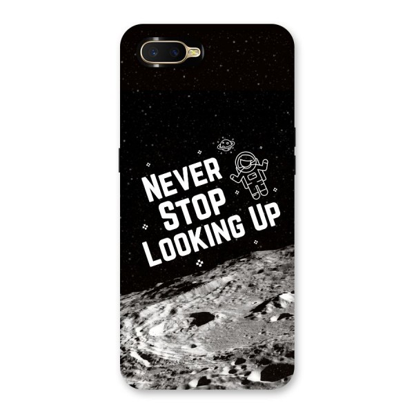 Never Stop Looking Up Back Case for Oppo K1