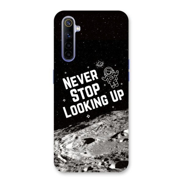 Never Stop Looking Up Back Case for Realme 6