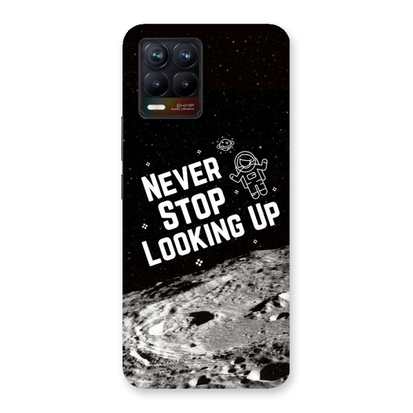 Never Stop Looking Up Back Case for Realme 8