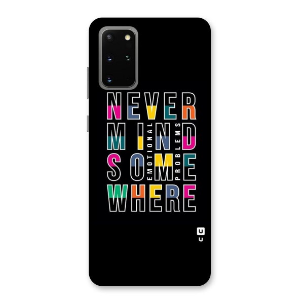 Nevermind Somewhere Back Case for Galaxy S20 Plus