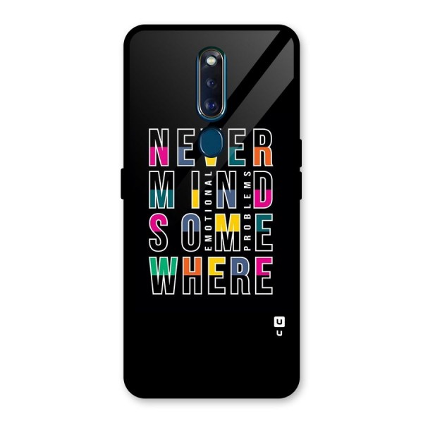 Nevermind Somewhere Glass Back Case for Oppo F11 Pro