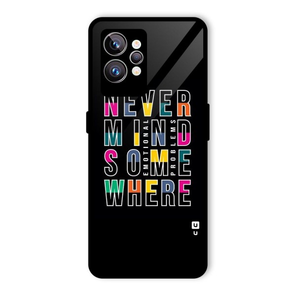 Nevermind Somewhere Glass Back Case for Realme GT2 Pro