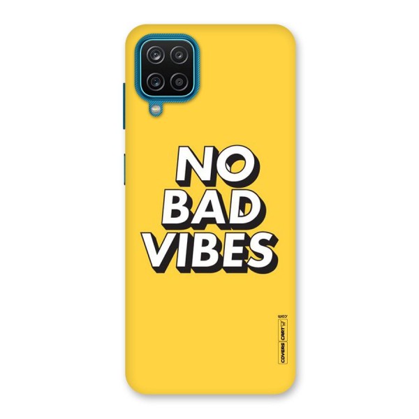 No Bad Vibes Back Case for Galaxy F12