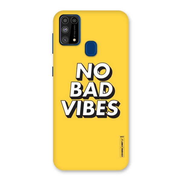 No Bad Vibes Back Case for Galaxy F41