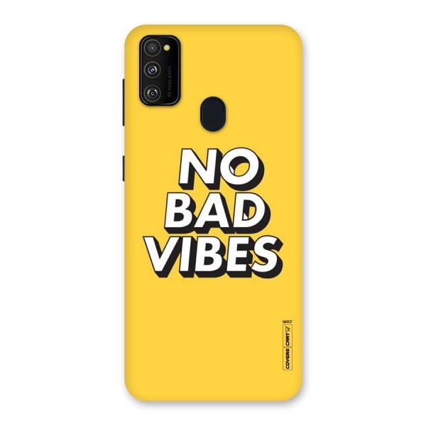 No Bad Vibes Back Case for Galaxy M21