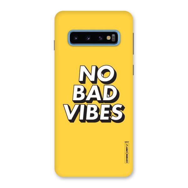 No Bad Vibes Back Case for Galaxy S10