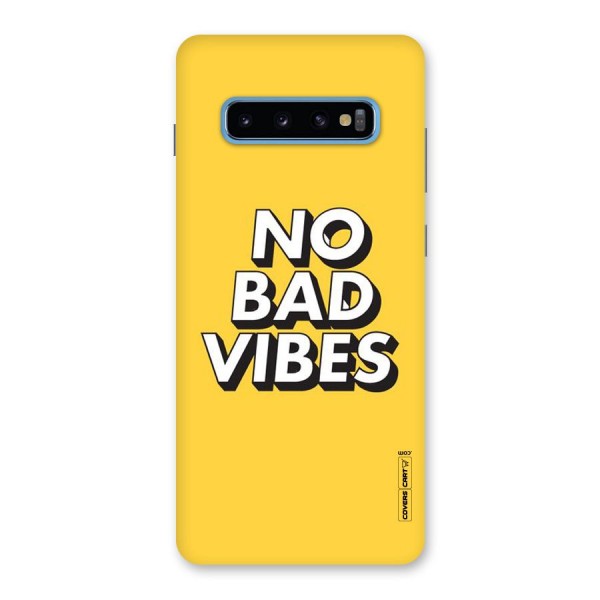 No Bad Vibes Back Case for Galaxy S10 Plus