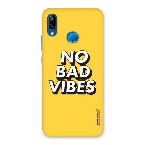 No Bad Vibes Back Case for Huawei P20 Lite